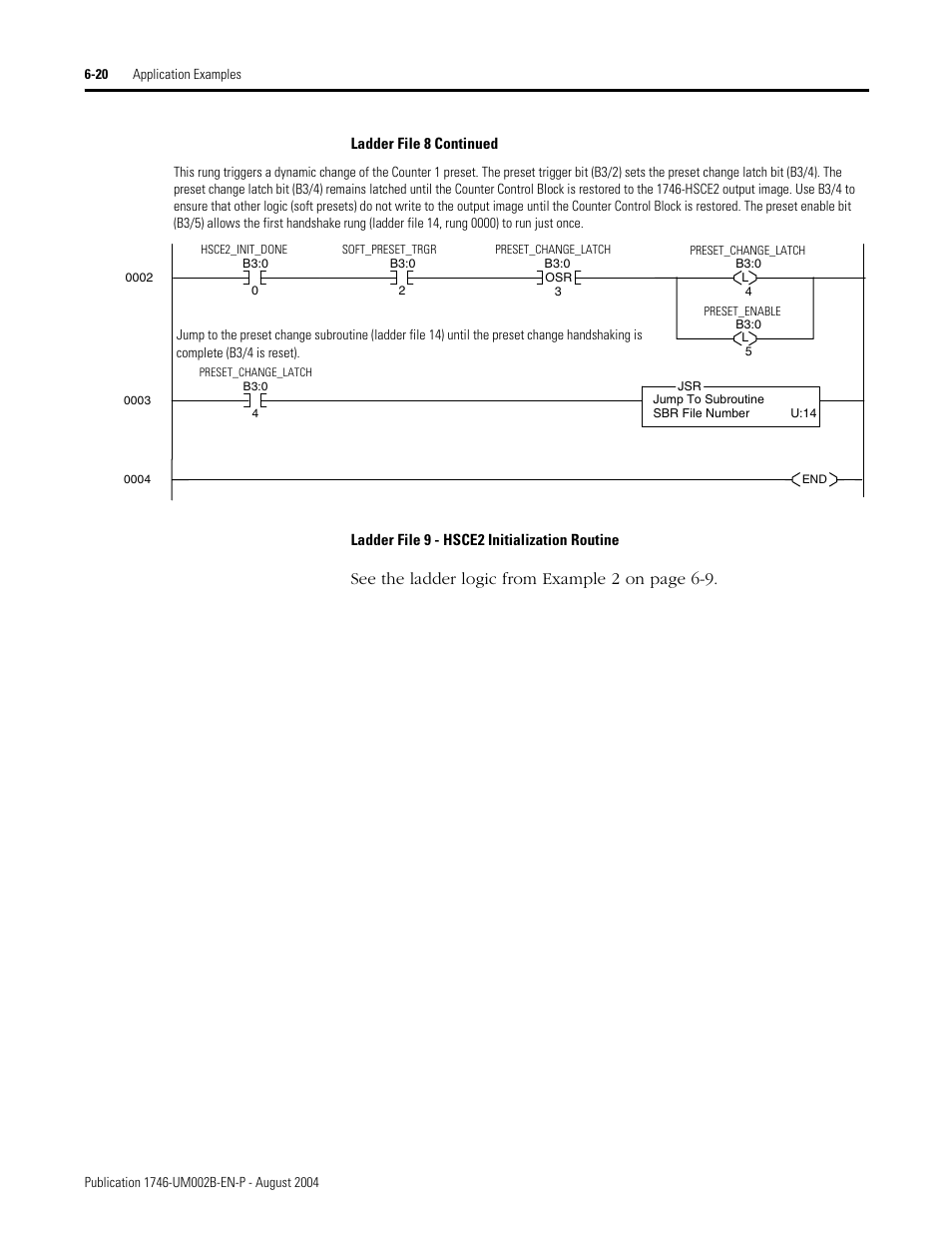 See the ladder logic from example 2 on page 6-9 | Rockwell Automation 1746-HSCE2 Multi-Channel High Speed Counter Module User Manual | Page 112 / 140