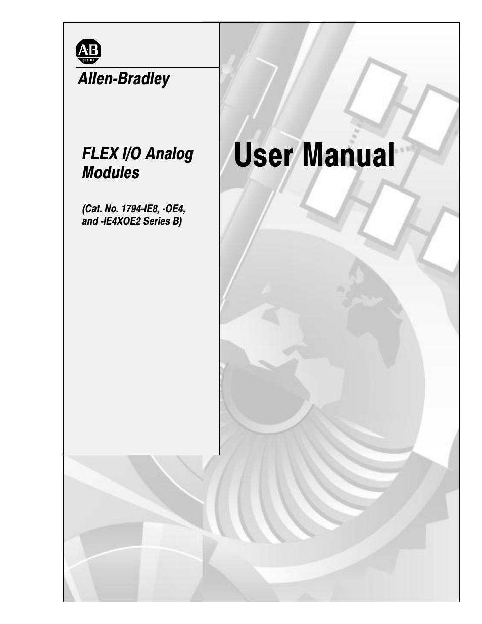 Rockwell Automation 1794-IE4XOE2,1794-IE8,1794-OE4,D17946.5.2 FLEX I/O ANALOG MODULE User Manual | 73 pages