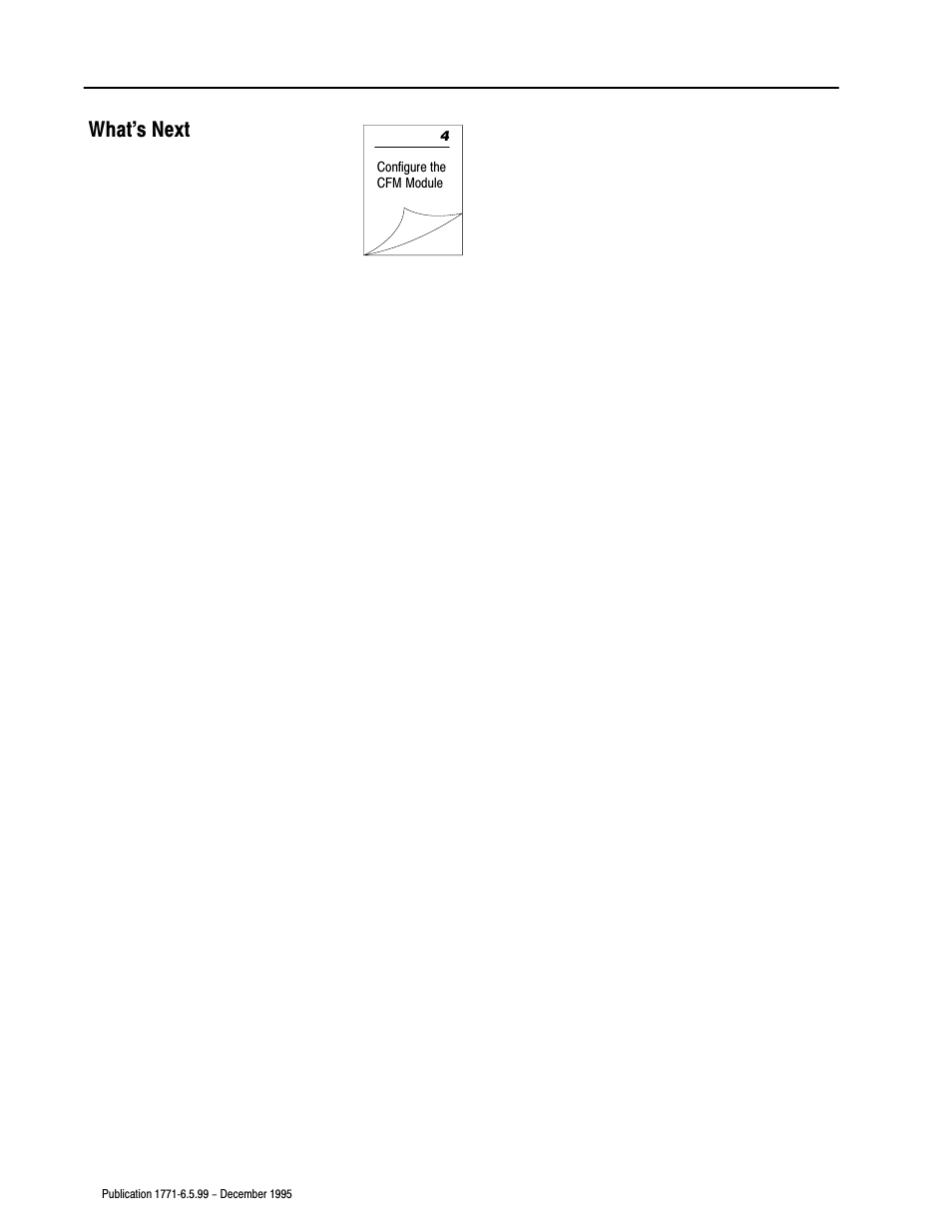 What's next | Rockwell Automation 1771-CFM,D17716.5.99 CONFIGURABLE FLOWMET User Manual | Page 34 / 99