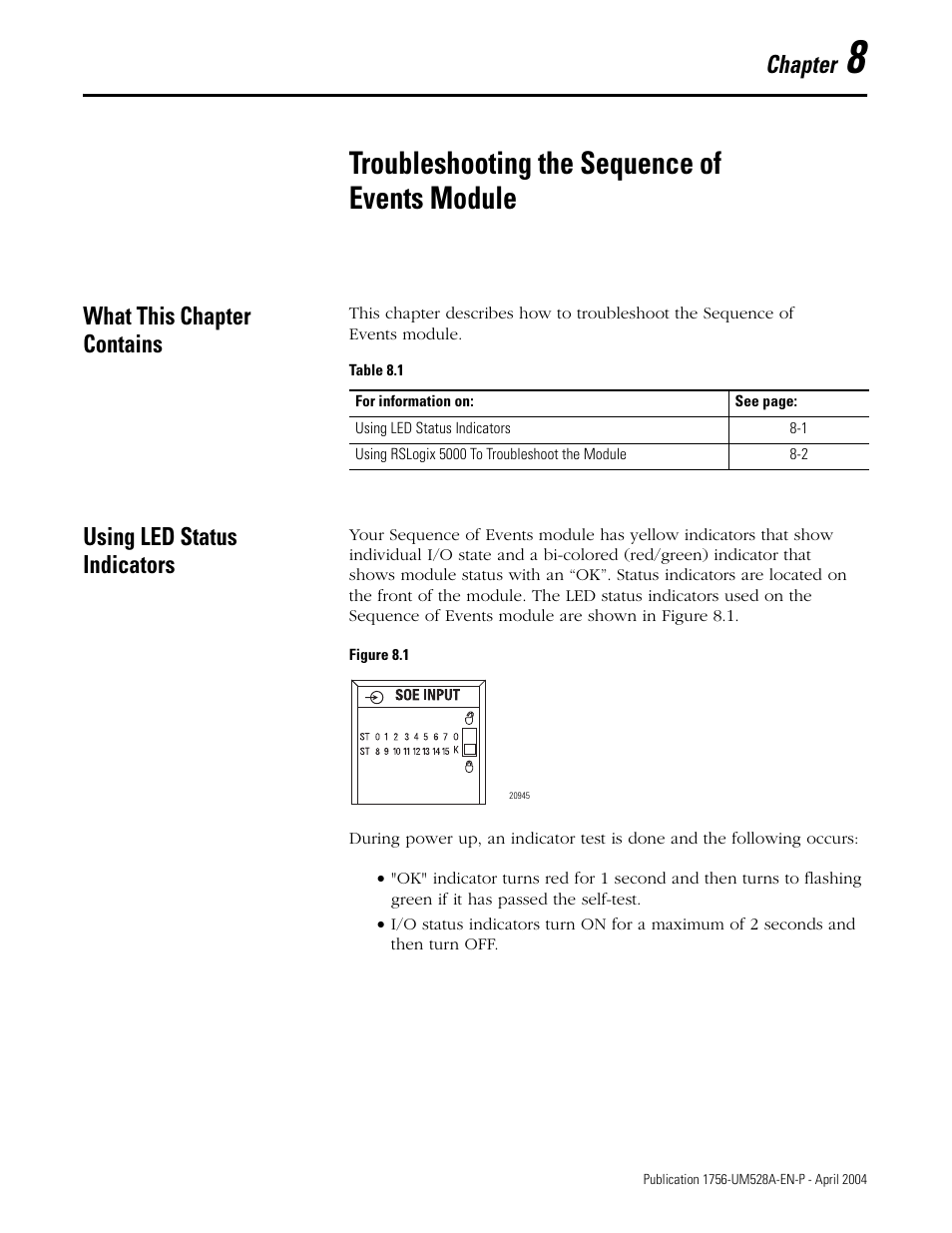 8 - troubleshooting the sequence of events module, What this chapter contains, Using led status indicators | Chapter 8, Troubleshooting the sequence of events module, Chapter | Rockwell Automation 1756-IH16ISOE ControlLogix Sequence of Events Module User Manual | Page 107 / 160