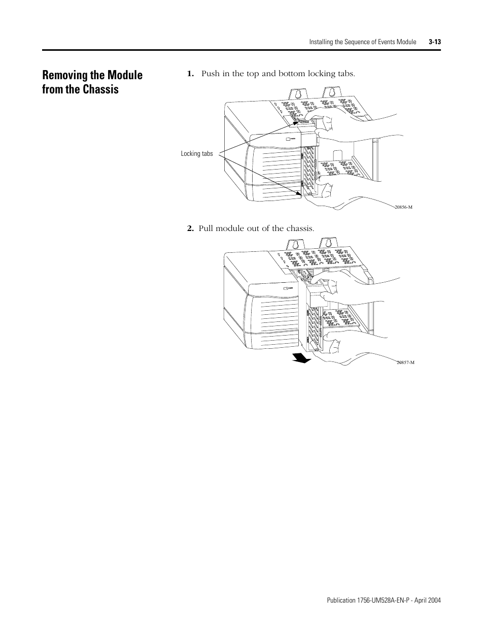 Removing the module from the chassis, Removing the module from the chassis -13 | Rockwell Automation 1756-IH16ISOE ControlLogix Sequence of Events Module User Manual | Page 39 / 160