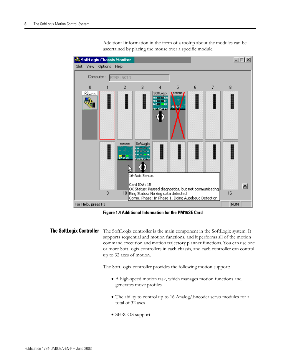 The softlogix controller | Rockwell Automation 1784-PM16SE SoftLogix Motion Card Setup and Configuration Manual User Manual | Page 16 / 451