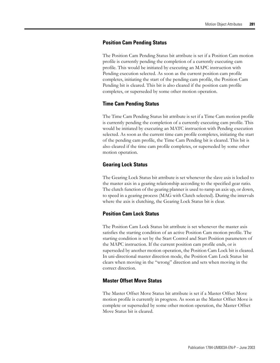 Position cam pending status, Time cam pending status, Gearing lock status | Position cam lock status, Master offset move status | Rockwell Automation 1784-PM16SE SoftLogix Motion Card Setup and Configuration Manual User Manual | Page 289 / 451