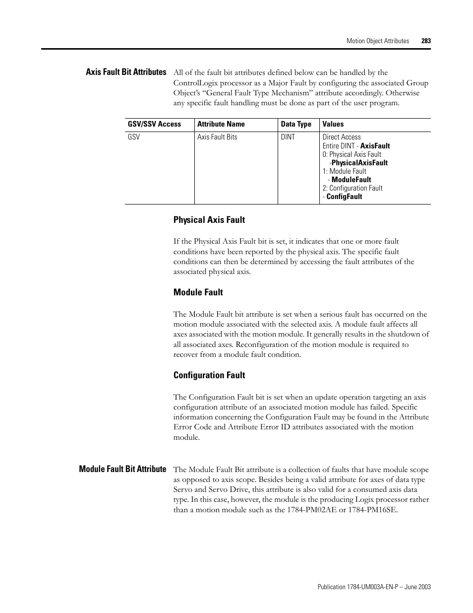 Axis fault bit attributes, Physical axis fault, Module fault | Configuration fault, Module fault bit attribute | Rockwell Automation 1784-PM16SE SoftLogix Motion Card Setup and Configuration Manual User Manual | Page 291 / 451