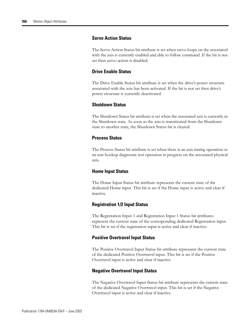 Servo action status, Drive enable status, Shutdown status | Process status, Home input status, Registration 1/2 input status, Positive overtravel input status, Negative overtravel input status | Rockwell Automation 1784-PM16SE SoftLogix Motion Card Setup and Configuration Manual User Manual | Page 364 / 451