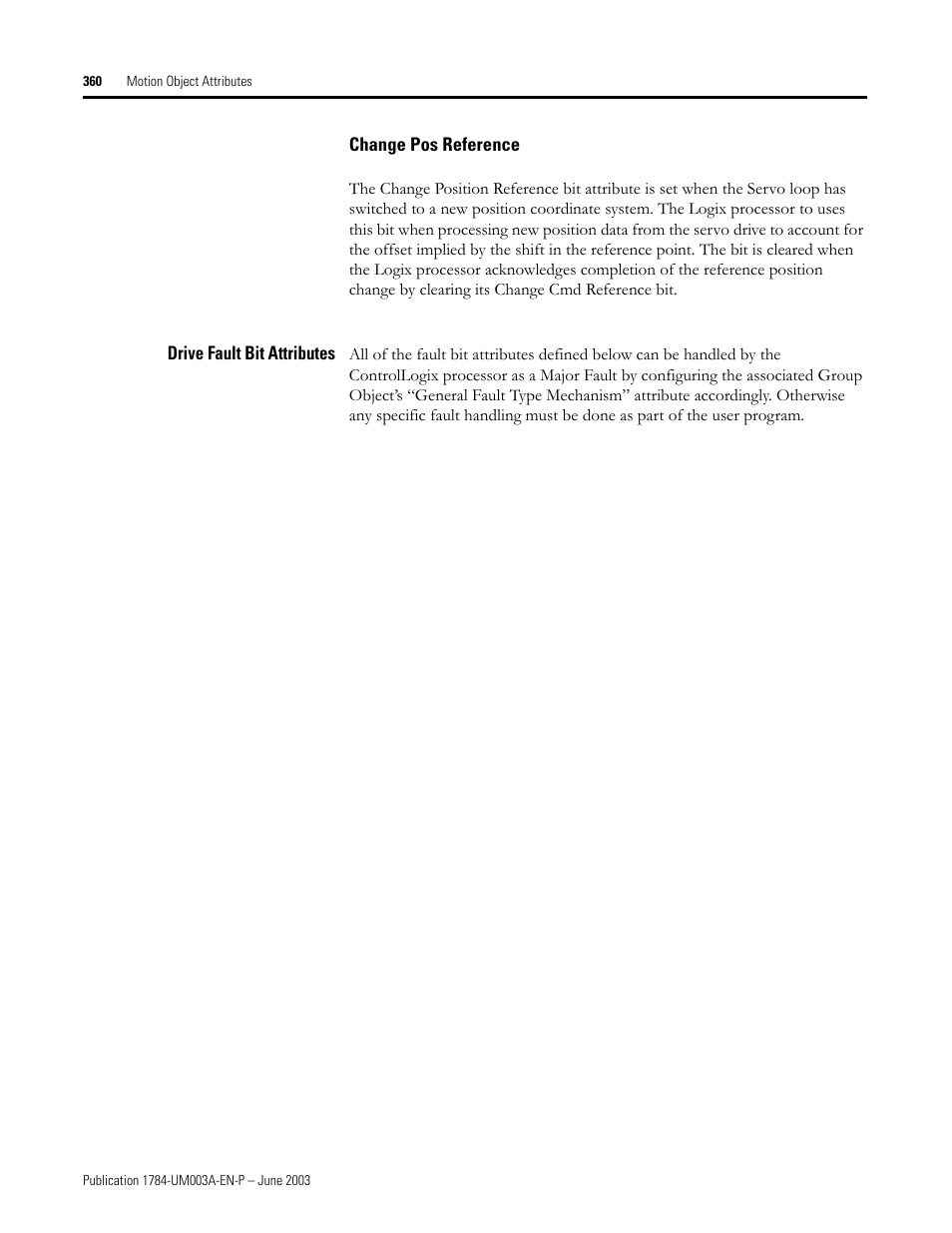 Change pos reference, Drive fault bit attributes | Rockwell Automation 1784-PM16SE SoftLogix Motion Card Setup and Configuration Manual User Manual | Page 368 / 451