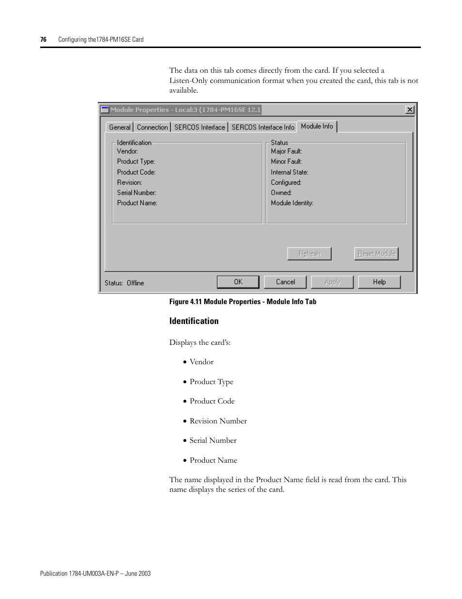 Identification | Rockwell Automation 1784-PM16SE SoftLogix Motion Card Setup and Configuration Manual User Manual | Page 84 / 451