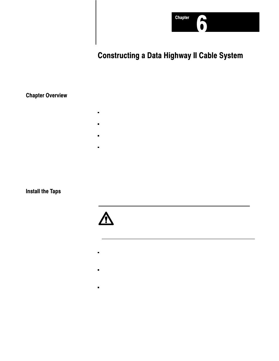 6 - constructing a data highway ii cable system, Chapter overview, Install the taps | Constructing a data highway ii cable system | Rockwell Automation 1770 DH,DHII,DH485 CABLE User Manual | Page 90 / 128