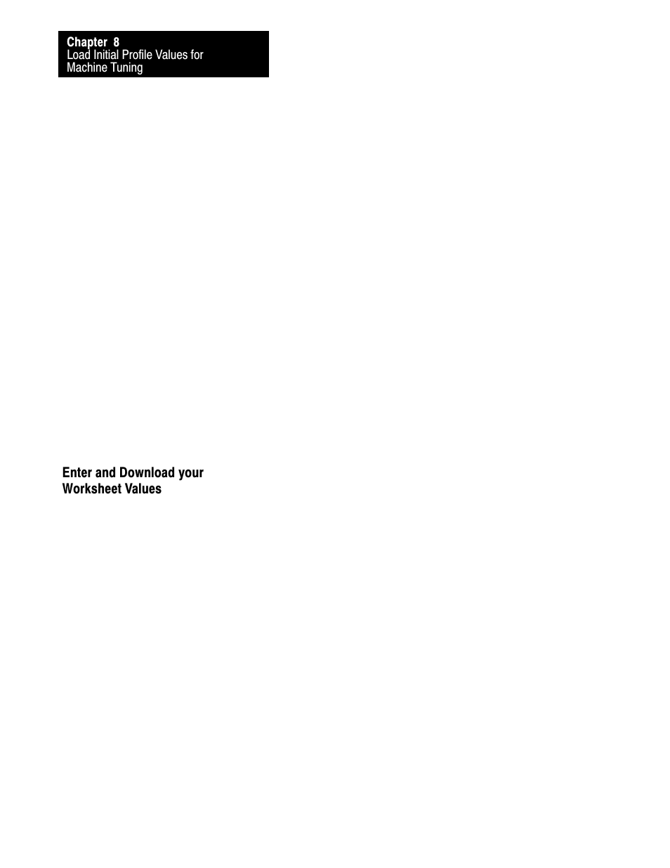 Enter and download your worksheet values, 8ć22 | Rockwell Automation 1771-QDC, D17716.5.87(Passport) CLAMP AND EJECT MODE User Manual | Page 136 / 236