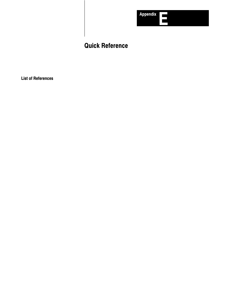 E - quick reference, Quick reference | Rockwell Automation 1772-L8_LW_LWP_LX_LXP,D17726.5.8 User Manual User Manual | Page 445 / 490