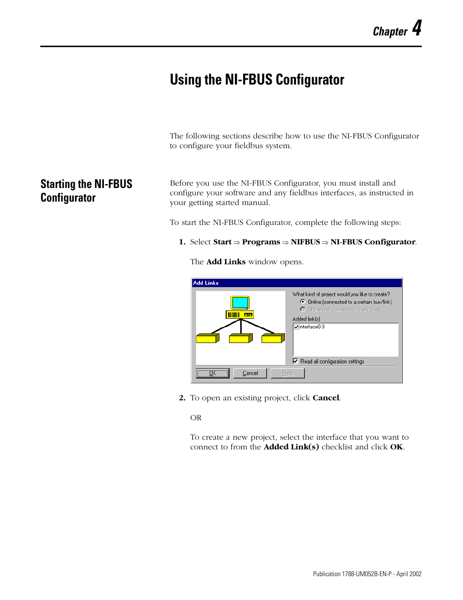 Chapter 4, using the ni fbus configurator, Starting the nifbus configurator, Chapter 4 | Using the ni-fbus configurator, Starting the ni-fbus configurator -1, R to the starting the ni-fbus configurator se, Chapter, Starting the ni-fbus configurator | Rockwell Automation 1788-FFCT NI-FBUS Configurator User Manual User Manual | Page 29 / 86