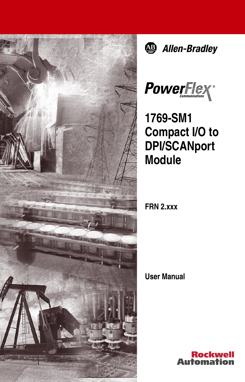 Rockwell Automation 1769-SM1 Compact I/O to DPI/SCANport Module User Manual | 176 pages