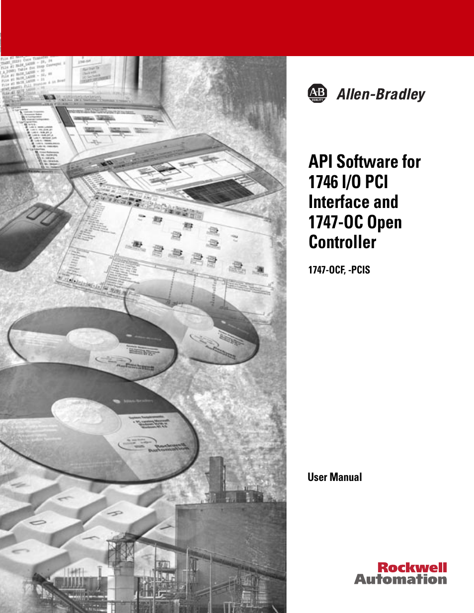 Rockwell Automation 1747-PCIS API Software -  Open Controller User Manual | 174 pages