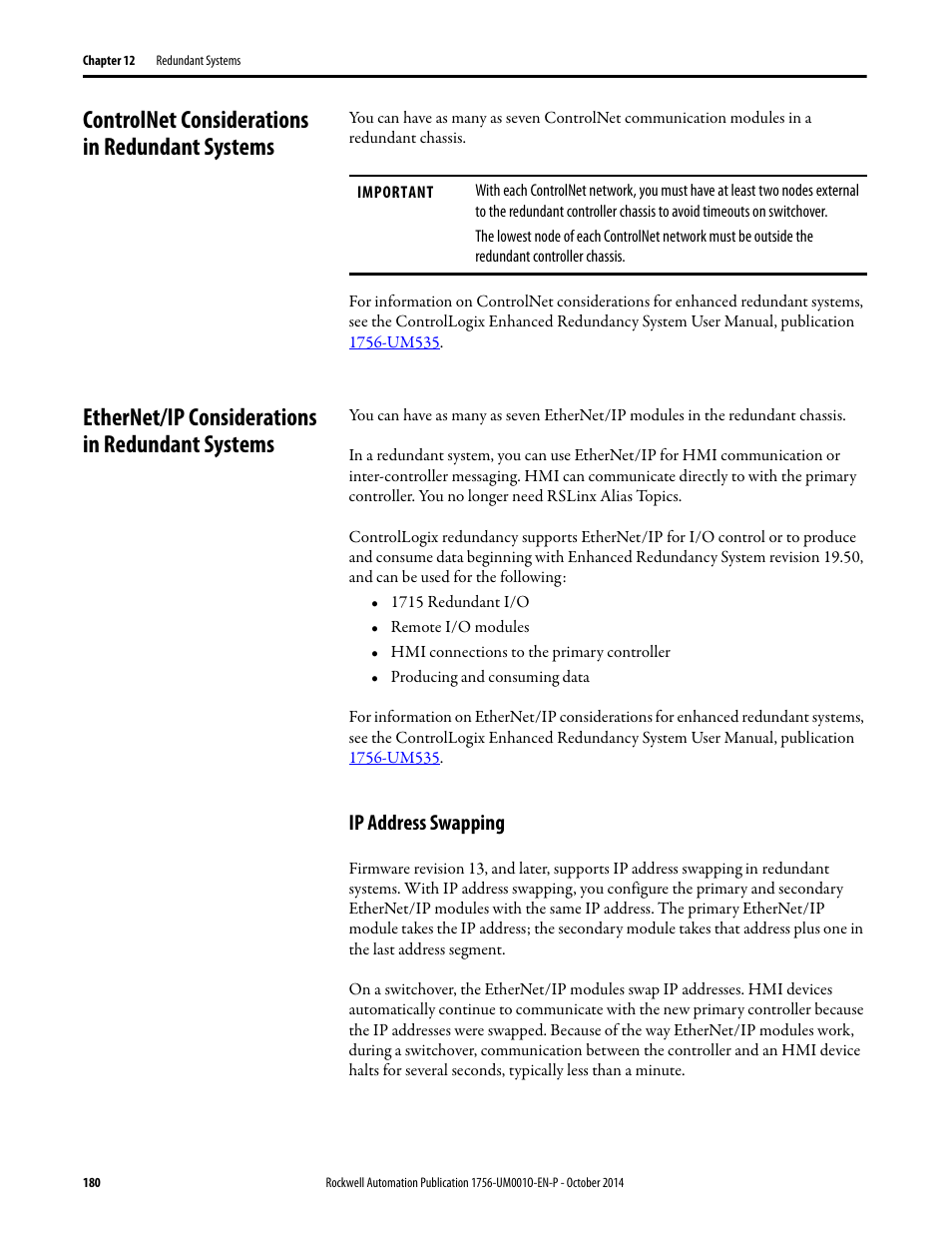 Controlnet considerations in redundant systems, Ethernet/ip considerations in redundant systems, Ip address swapping | Rockwell Automation 1756-L6x_L7x ControlLogix System User Manual User Manual | Page 180 / 212