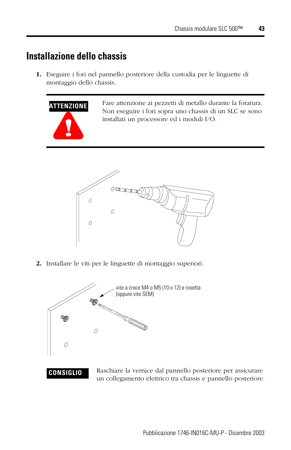 Installazione dello chassis | Rockwell Automation 1746-Ax SLC 500 Modular Chassis/ Instructions User Manual | Page 43 / 80