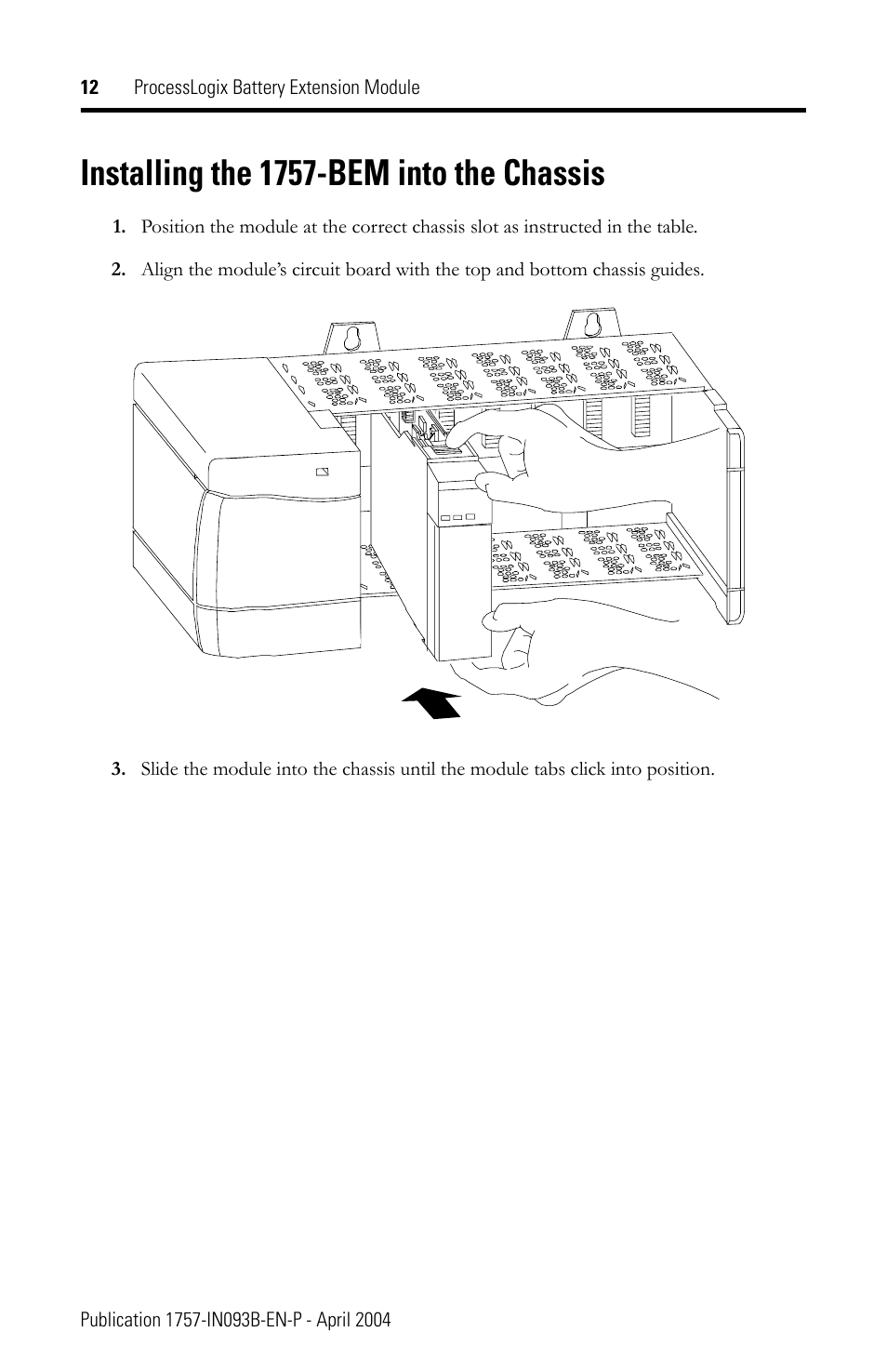 Installing the 1757-bem into the chassis | Rockwell Automation 1757-BEM ProcessLogix Battery Extension Module Installation Instructions User Manual | Page 12 / 16