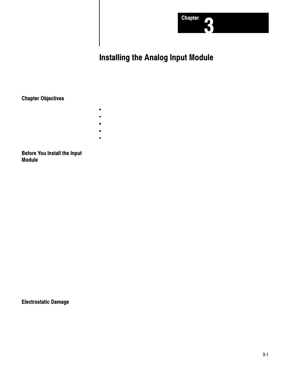 3 - installing the analog input module, Chapter objectives, Before you install the input module | Electrostatic damage, Installing the analog input module | Rockwell Automation 1771-IE,D17716.5.7 ANAL.INPUT MOD. User Manual | Page 11 / 46