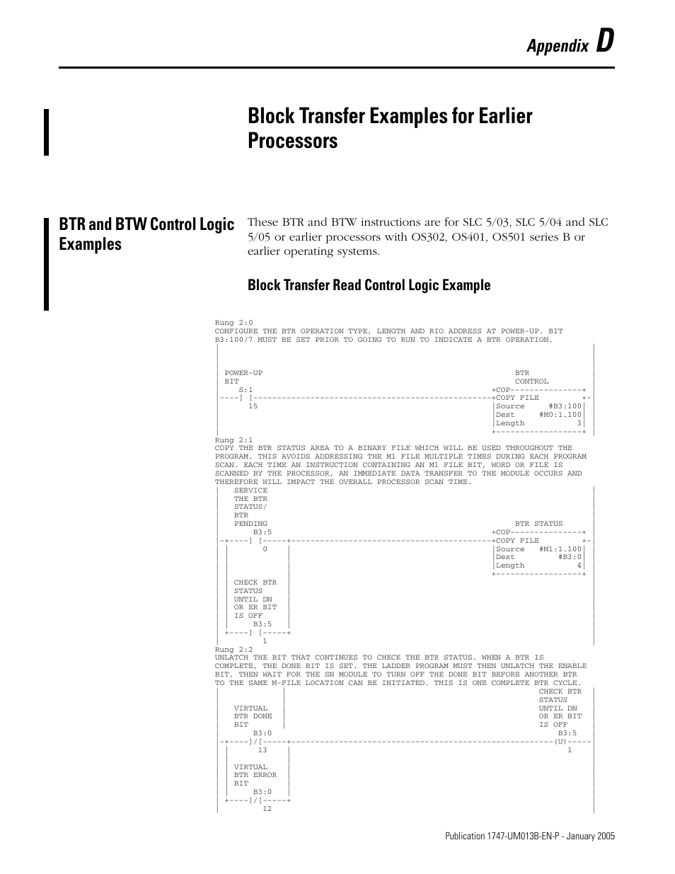 Block transfer examples for earlier processors, Btr and btw control logic examples, Appendix d | Rockwell Automation 1747-SN Remote I/O Scanner User Manual | Page 129 / 171