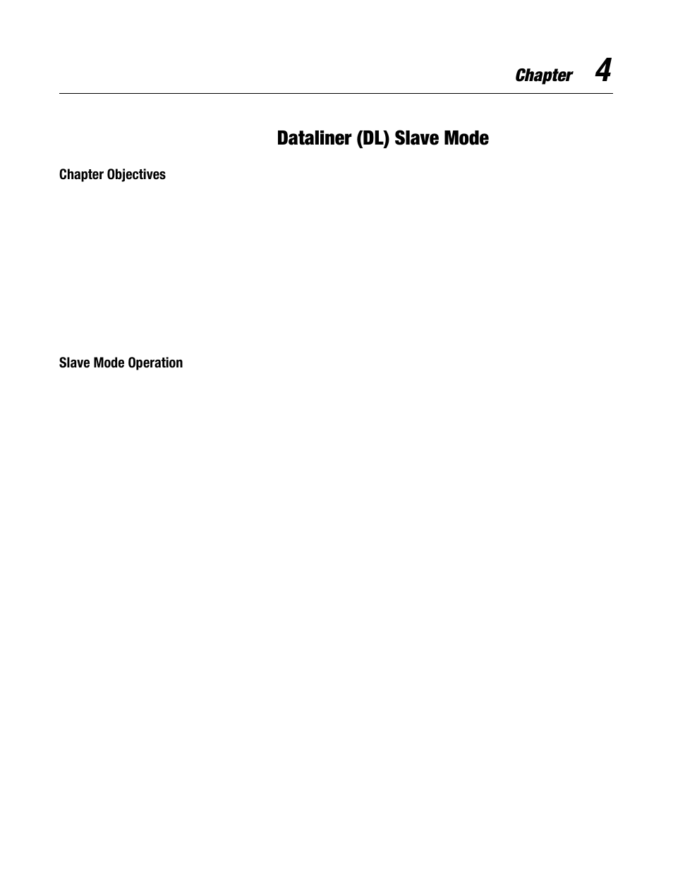 4 - dataliner (dl) slave mode, Chapter objectives, Slave mode operation | Chapter objectives -1, Slave mode operation -1, Dataliner (dl) slave mode, Chapter | Rockwell Automation 2706-LV2S_LV4S DL40 PLUS SLAVE USER MANUAL User Manual | Page 32 / 60