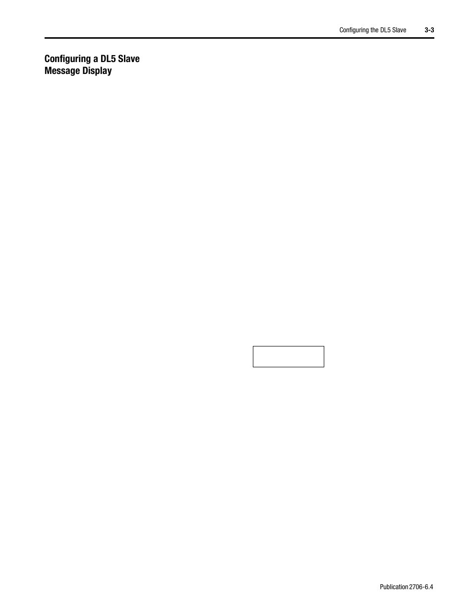 Configuring a dl5 slave message display, Configuring a dl5 slave message display -3 | Rockwell Automation 2706-D11JS_D21JS Dataliner DL5 Slave Displays User Manual | Page 23 / 49