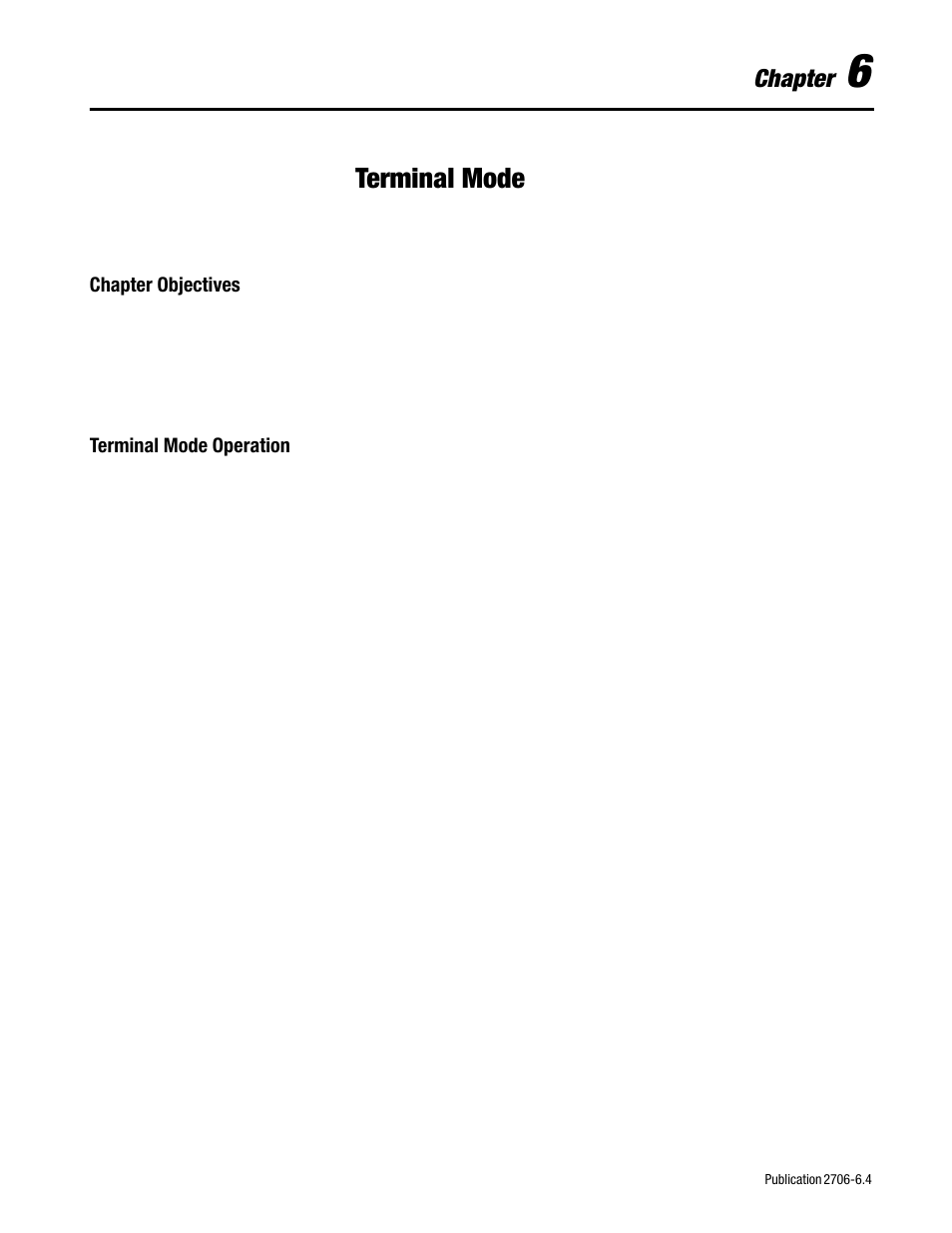 6 - terminal mode, Chapter objectives, Terminal mode operation | Terminal mode, Chapter objectives -1 terminal mode operation -1, Chapter | Rockwell Automation 2706-D11JS_D21JS Dataliner DL5 Slave Displays User Manual | Page 35 / 49