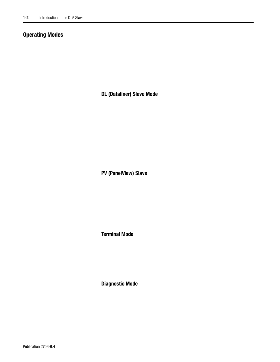 Operating modes, Dl (dataliner) slave mode, Pv (panelview) slave | Terminal mode, Diagnostic mode, Operating modes -2 | Rockwell Automation 2706-D11JS_D21JS Dataliner DL5 Slave Displays User Manual | Page 8 / 49