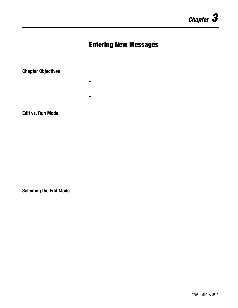 3 - entering new messages, Chapter objectives, Edit vs run mode | Selecting the edit mode, Entering new messages, Chapter | Rockwell Automation 2706-DXX Dataliner Message Display DL5 Series User Manual | Page 25 / 119