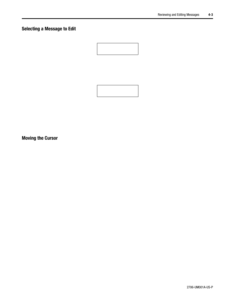 Selecting a message to edit, Moving the cursor | Rockwell Automation 2706-DXX Dataliner Message Display DL5 Series User Manual | Page 39 / 119