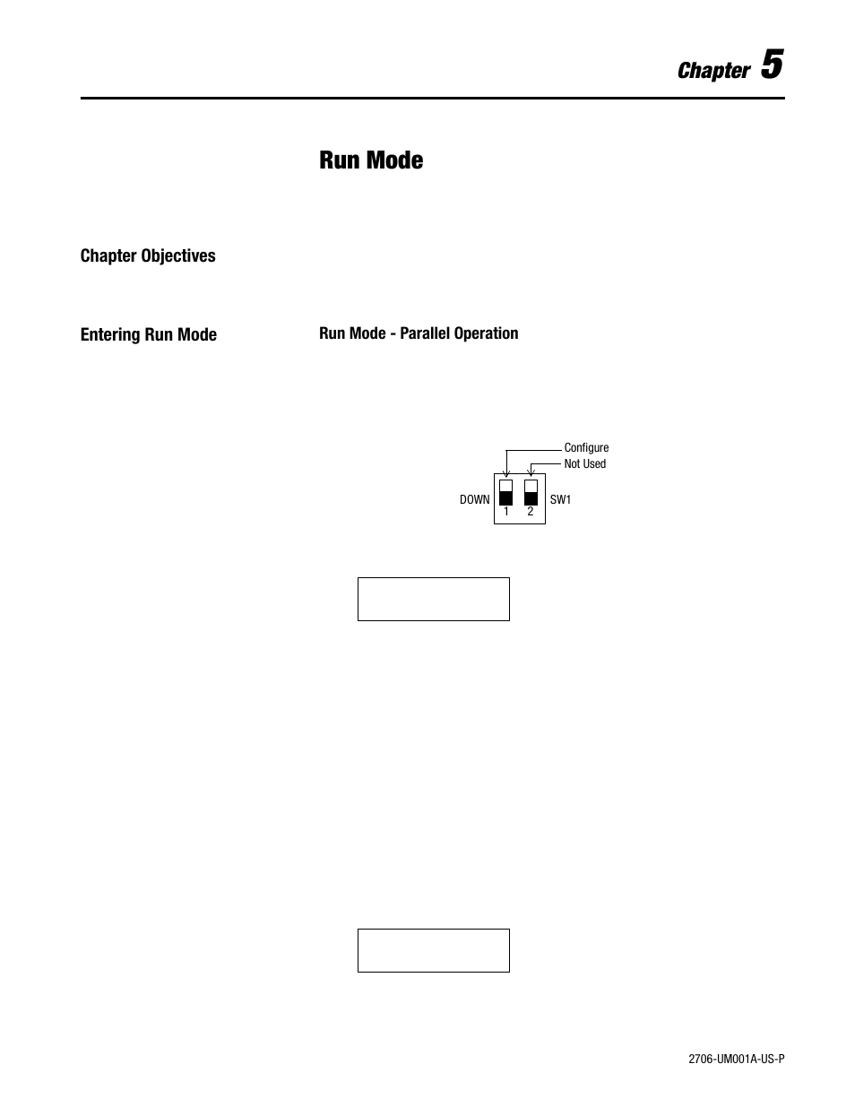 5 - run mode, Chapter objectives, Entering run mode | Run mode, Chapter | Rockwell Automation 2706-DXX Dataliner Message Display DL5 Series User Manual | Page 43 / 119