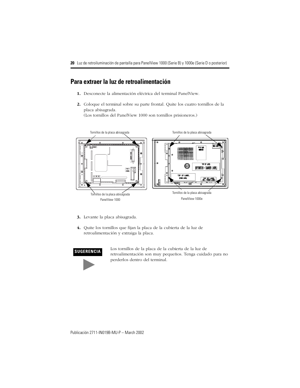 Para extraer la luz de retroalimentación | Rockwell Automation 2711-NL6 Display Backlight for PanelView 1000 (Series B) and 1000e (Series D) User Manual | Page 20 / 28