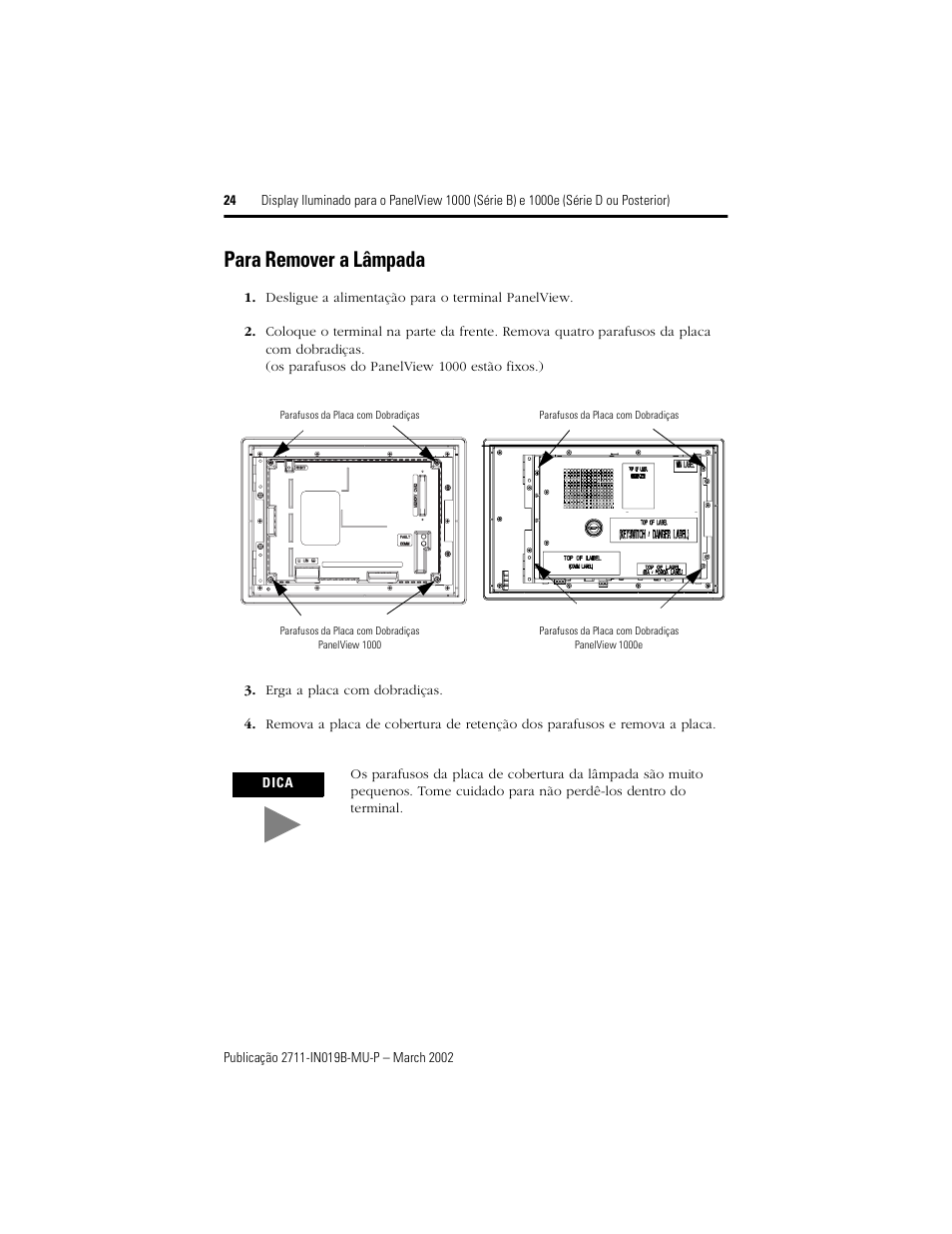 Para remover a lâmpada | Rockwell Automation 2711-NL6 Display Backlight for PanelView 1000 (Series B) and 1000e (Series D) User Manual | Page 24 / 28