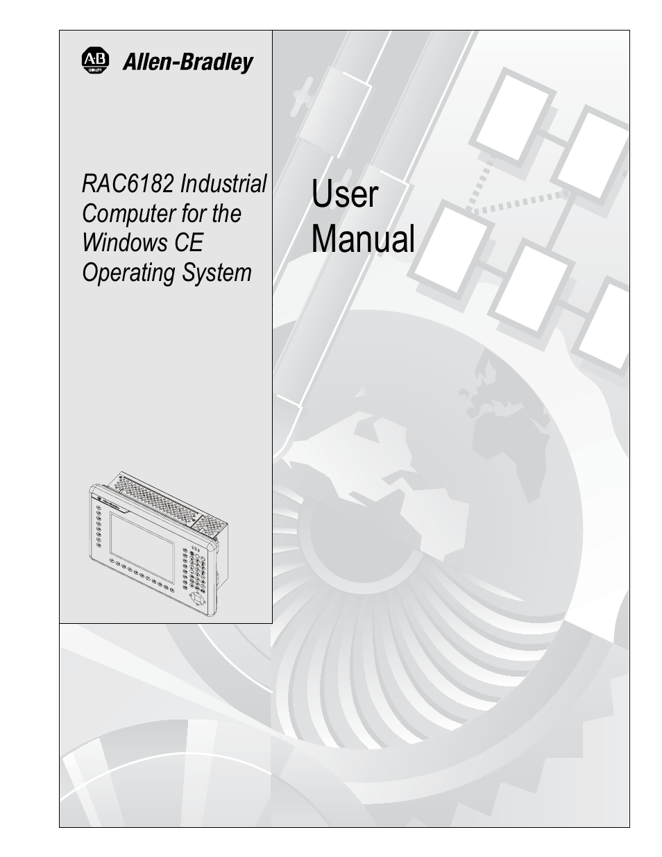 Rockwell Automation 6182 Industrial Computer for the Windows CE Operating System User Manual | 160 pages