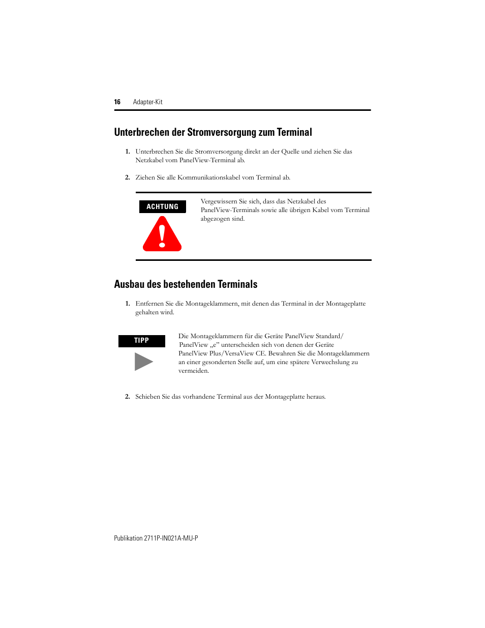 Unterbrechen der stromversorgung zum terminal, Ausbau des bestehenden terminals | Rockwell Automation 2711P-RAK6 Cutout Adapter Kit for PVPlus 600 Keypad or Keypad Touch Terminals User Manual | Page 16 / 40