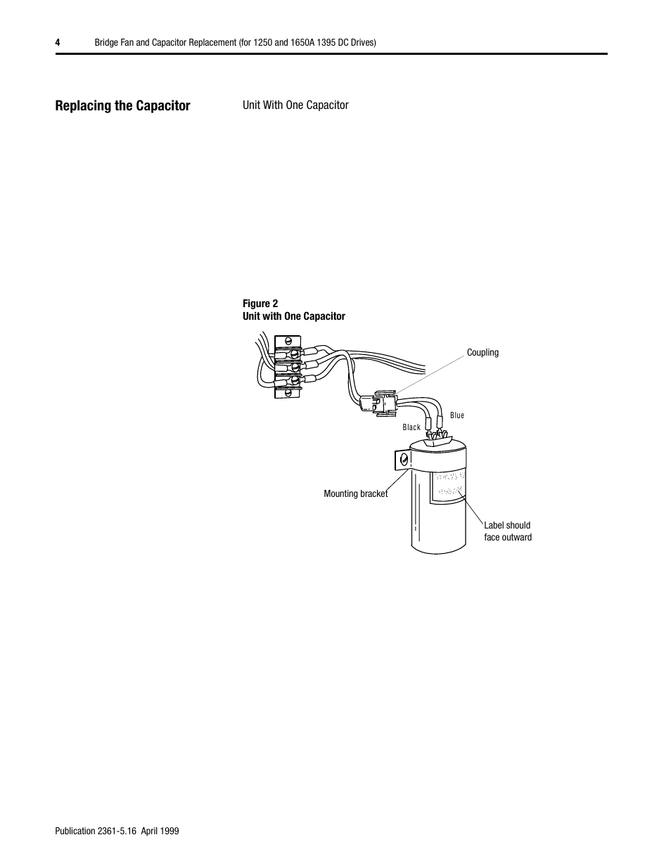 Replacing the capacitor, Unit with one capacitor | Rockwell Automation 2361 Bridge Fan and Capacitor Replacement User Manual | Page 4 / 6