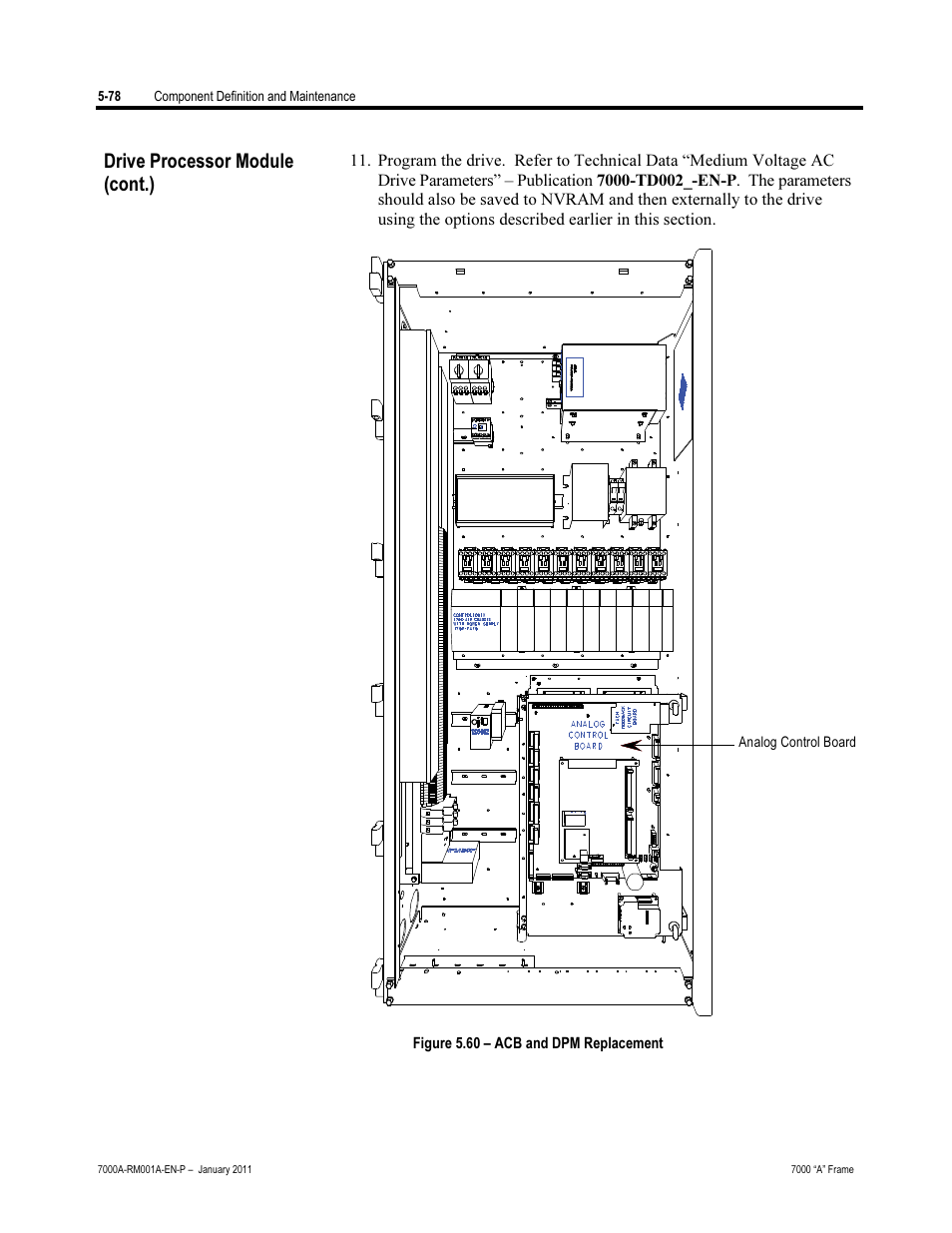 Drive processor module (cont.) | Rockwell Automation 7000A PowerFlex Medium Voltage AC Drive - Air-Cooled (A Frame) User Manual | Page 320 / 412