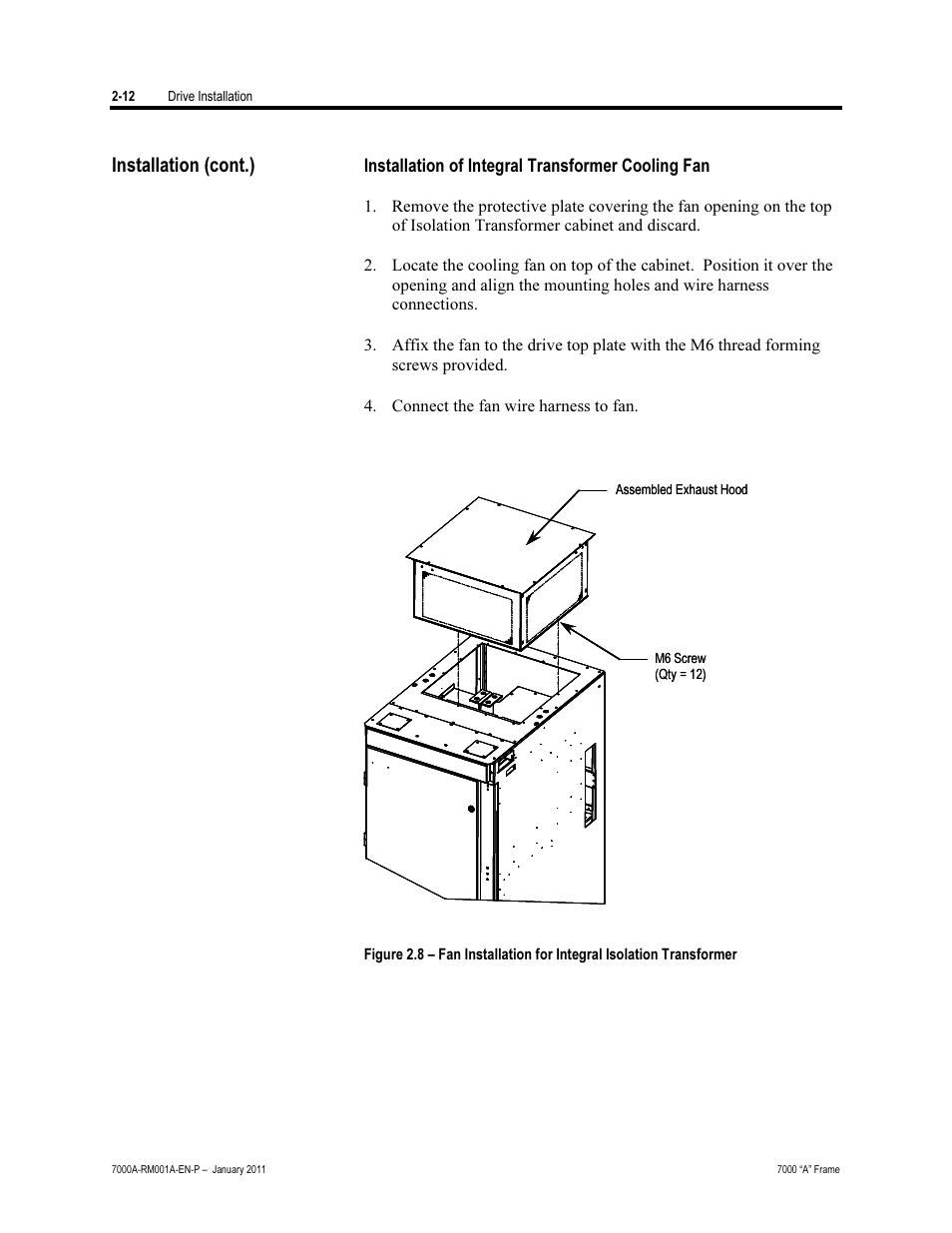 Installation of integral transformer cooling fan, Installation (cont.) | Rockwell Automation 7000A PowerFlex Medium Voltage AC Drive - Air-Cooled (A Frame) User Manual | Page 42 / 412