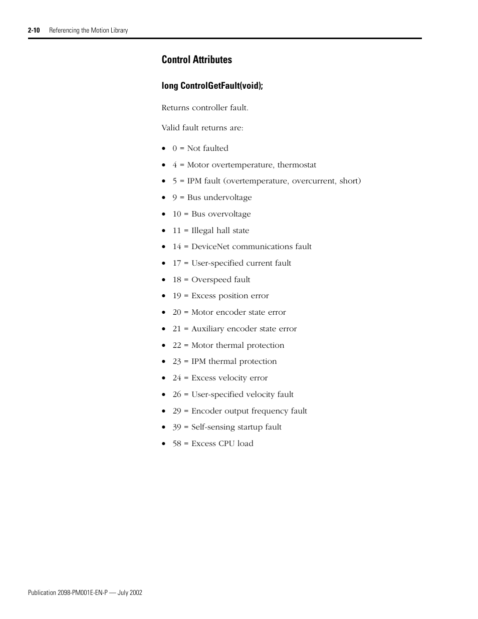 Control attributes, Long controlgetfault(void), Control attributes -10 | Long controlgetfault(void); -10, Controlgetfault | Rockwell Automation 2098-IPD-xxx Ultra5000 C Programming using the Motion Library User Manual | Page 50 / 114