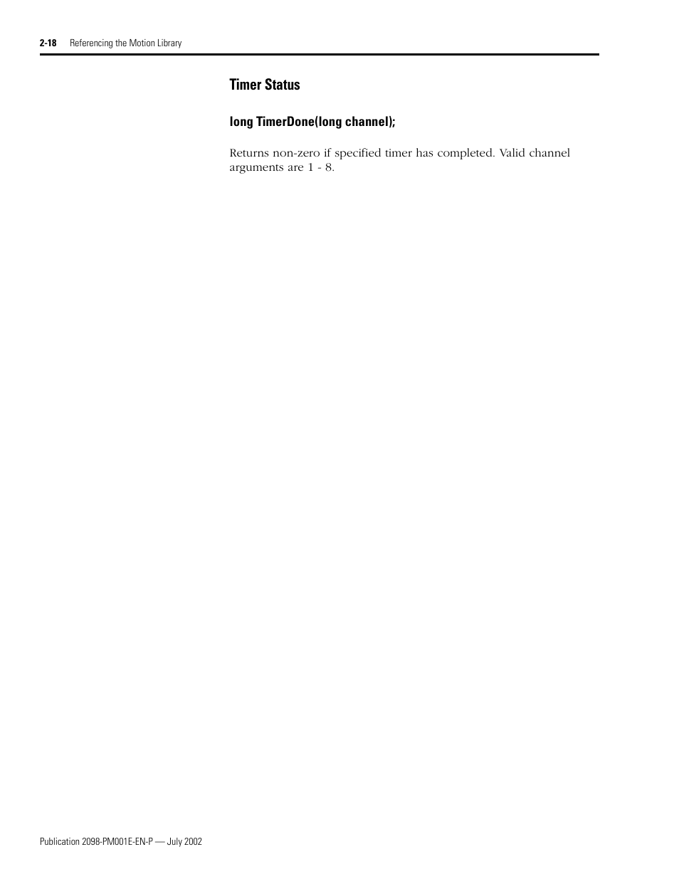 Timer status, Long timerdone(long channel), Timer status -18 | Long timerdone(long channel); -18, Timerdone | Rockwell Automation 2098-IPD-xxx Ultra5000 C Programming using the Motion Library User Manual | Page 58 / 114