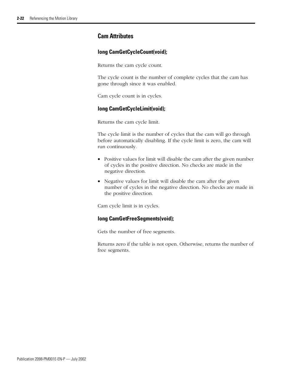 Cam attributes, Long camgetcyclecount(void), Long camgetcyclelimit(void) | Long camgetfreesegments(void), Cam attributes -22 | Rockwell Automation 2098-IPD-xxx Ultra5000 C Programming using the Motion Library User Manual | Page 62 / 114