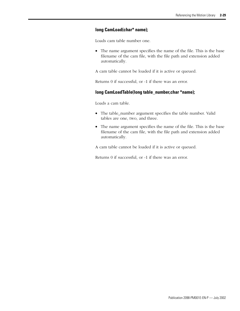 Long camload(char* name), Long camloadtable(long table_number,char *name), Camload • camloadtable | Rockwell Automation 2098-IPD-xxx Ultra5000 C Programming using the Motion Library User Manual | Page 69 / 114