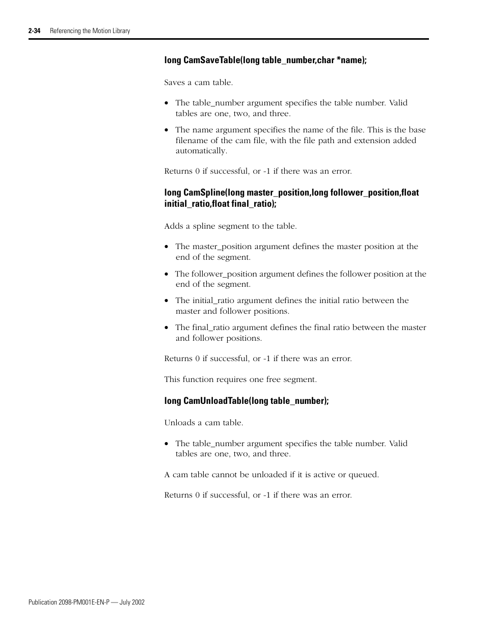 Long camsavetable(long table_number,char *name), Long camunloadtable(long table_number), Camsavetable • camspline • camunloadtable | Rockwell Automation 2098-IPD-xxx Ultra5000 C Programming using the Motion Library User Manual | Page 74 / 114