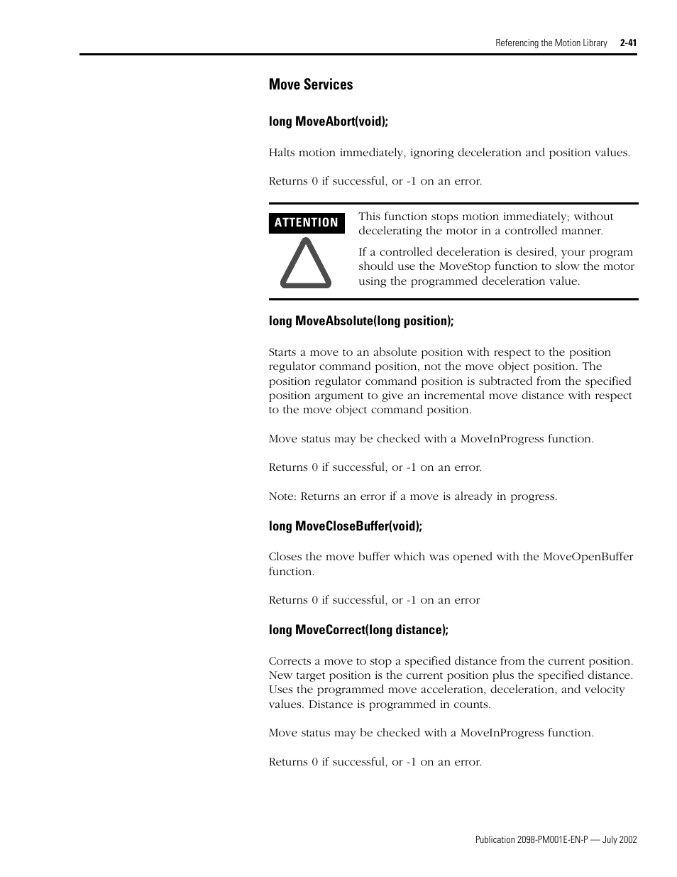 Move services, Long moveabort(void), Long moveabsolute(long position) | Long moveclosebuffer(void), Long movecorrect(long distance), Move services -41 | Rockwell Automation 2098-IPD-xxx Ultra5000 C Programming using the Motion Library User Manual | Page 81 / 114