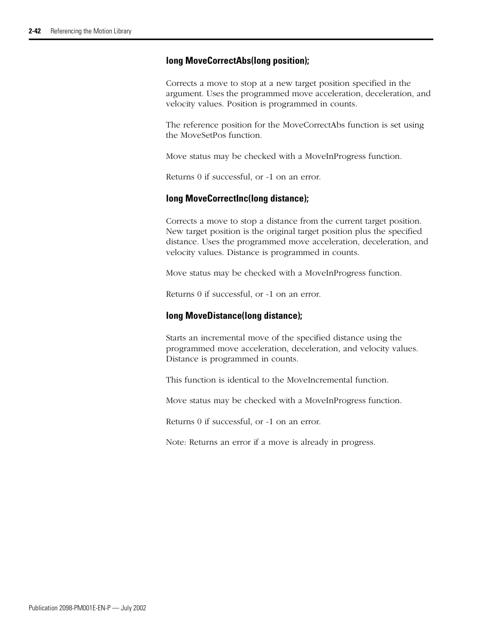 Long movecorrectabs(long position), Long movecorrectinc(long distance), Long movedistance(long distance) | Movecorrectabs • movecorrectinc • movedistance | Rockwell Automation 2098-IPD-xxx Ultra5000 C Programming using the Motion Library User Manual | Page 82 / 114