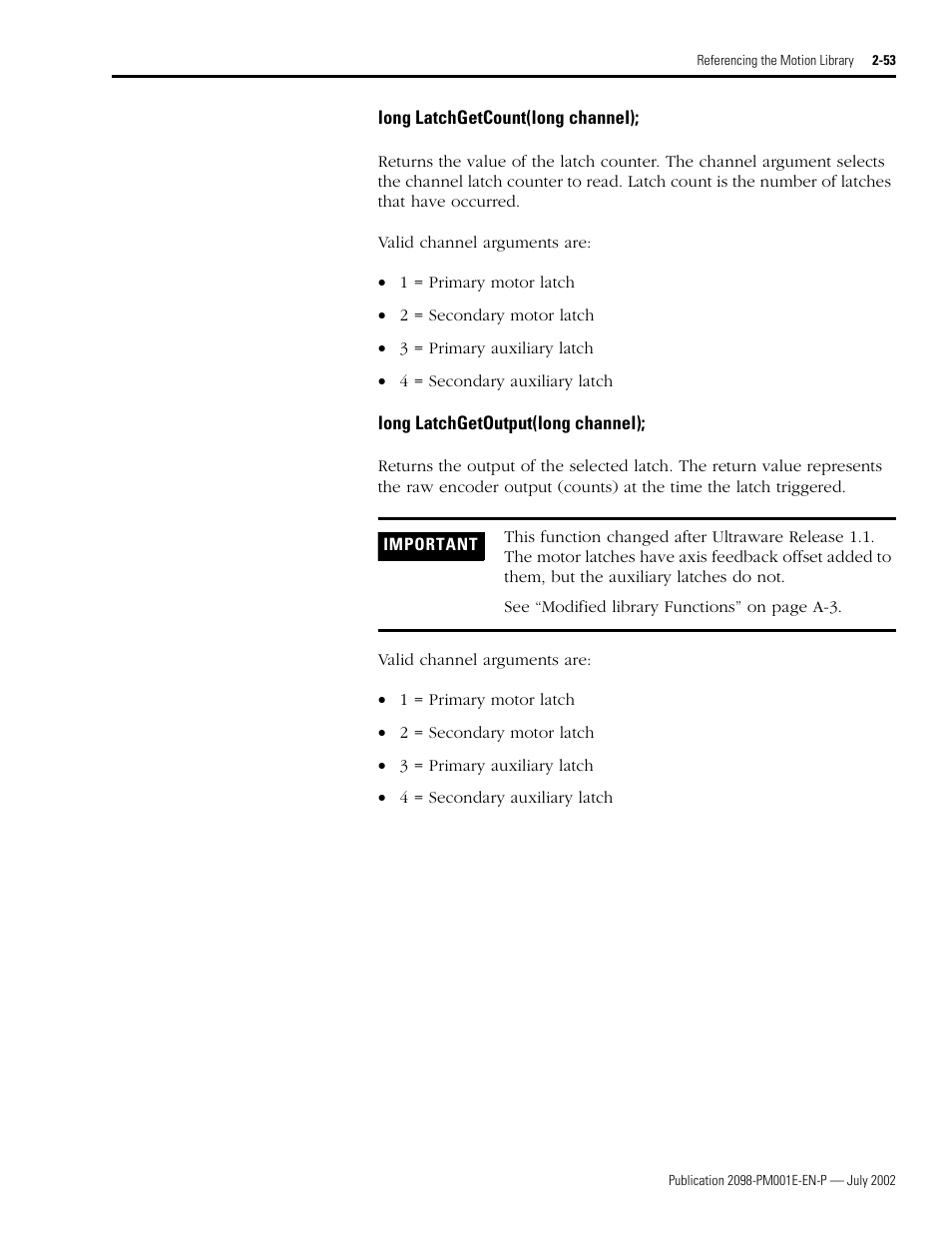 Long latchgetcount(long channel), Long latchgetoutput(long channel), Latchgetcount • latchgetoutput | Rockwell Automation 2098-IPD-xxx Ultra5000 C Programming using the Motion Library User Manual | Page 93 / 114