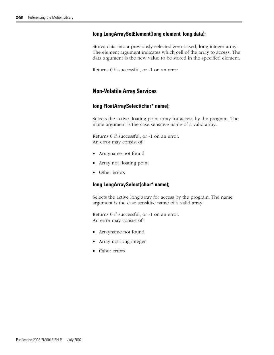 Long longarraysetelement(long element, long data), Non-volatile array services, Long floatarrayselect(char* name) | Long longarrayselect(char* name), Non-volatile array services -58, Longarraysetelement, Floatarrayselect • longarrayselect | Rockwell Automation 2098-IPD-xxx Ultra5000 C Programming using the Motion Library User Manual | Page 98 / 114