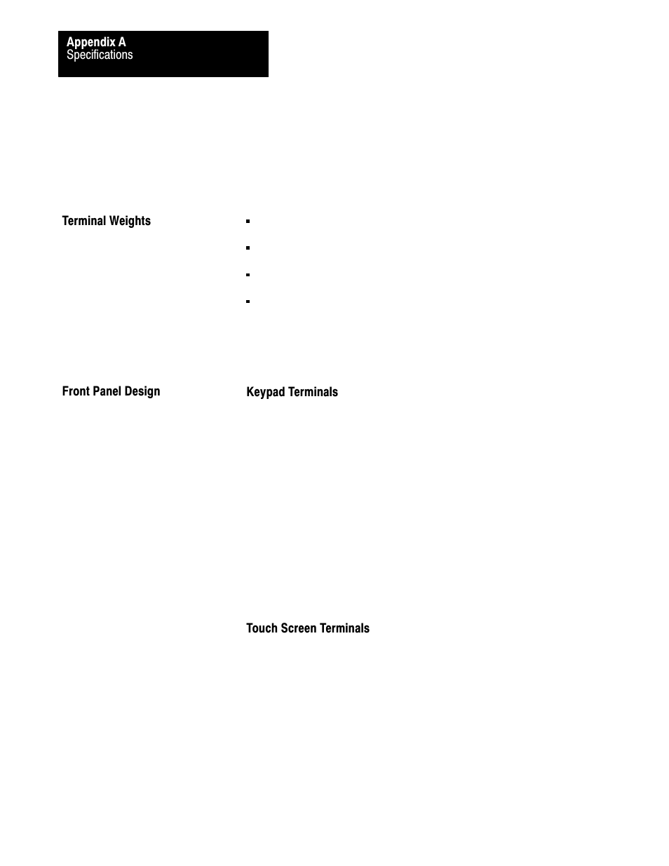 Terminal weights, Front panel design | Rockwell Automation 2711-KA1_KC1_TA1_TA4_TC1_TC4 PanelView Terminals for DOS/Windows User Manual | Page 83 / 103