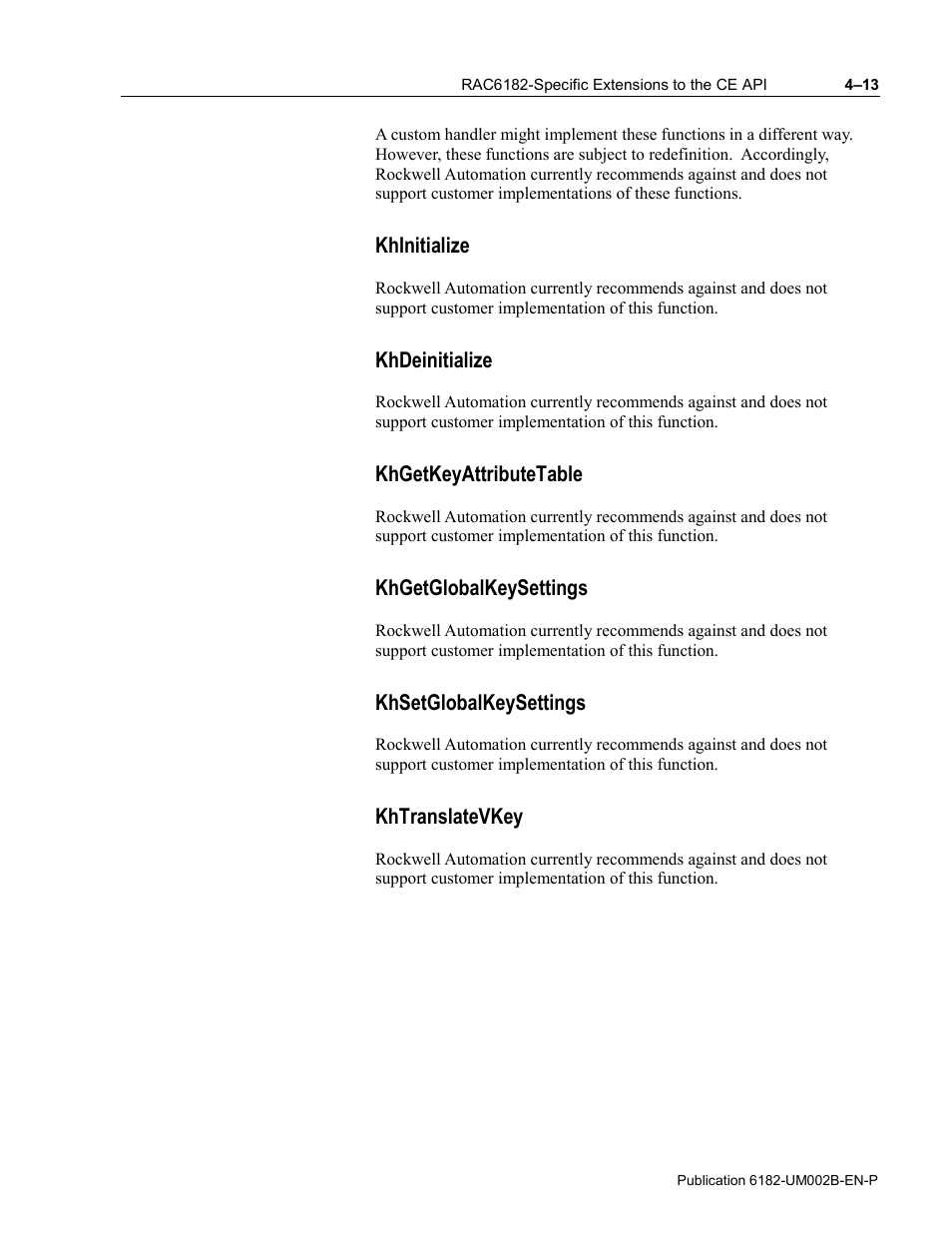 Khinitialize, Khdeinitialize, Khgetkeyattributetable | Khgetglobalkeysettings, Khsetglobalkeysettings, Khtranslatevkey | Rockwell Automation 6182 SDK User Manual | Page 53 / 108