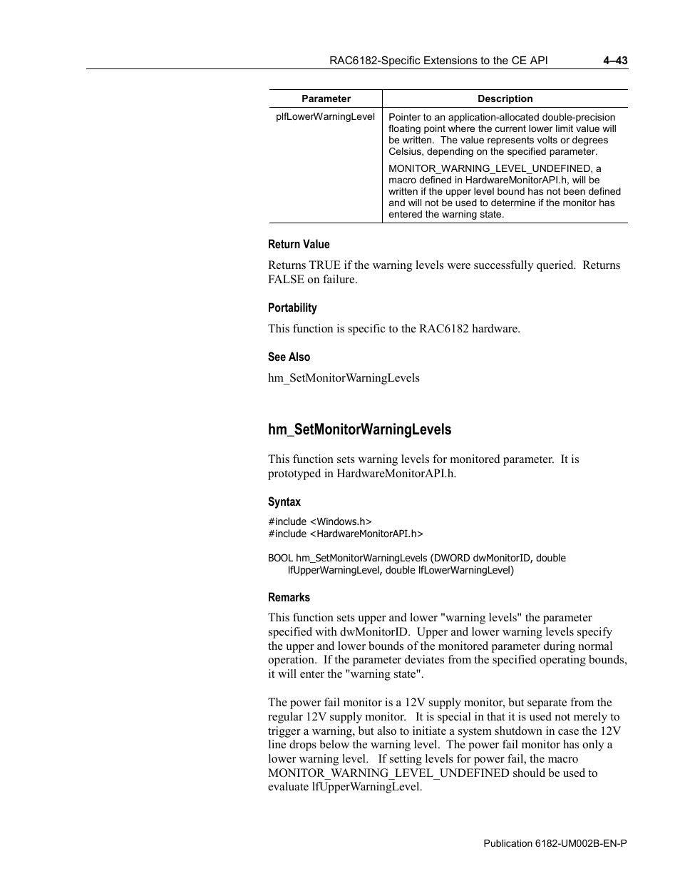 Return value, Portability, See also | Hm_setmonitorwarninglevels, Syntax, Remarks | Rockwell Automation 6182 SDK User Manual | Page 83 / 108