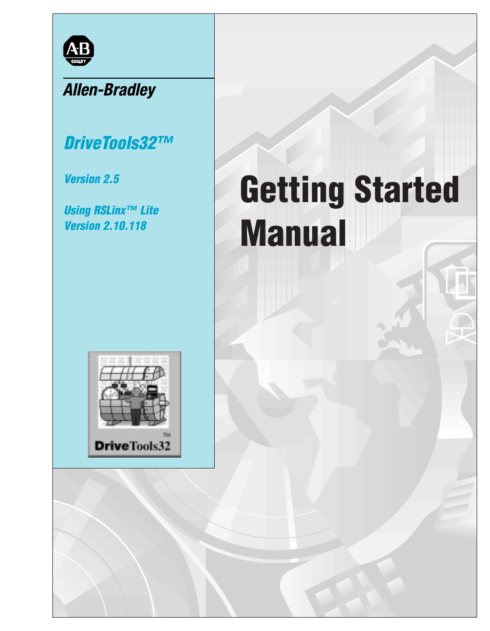 Rockwell Automation 9303 DRIVE TOOLS 32 VER 2.50 GETTING STARTED User Manual | 164 pages