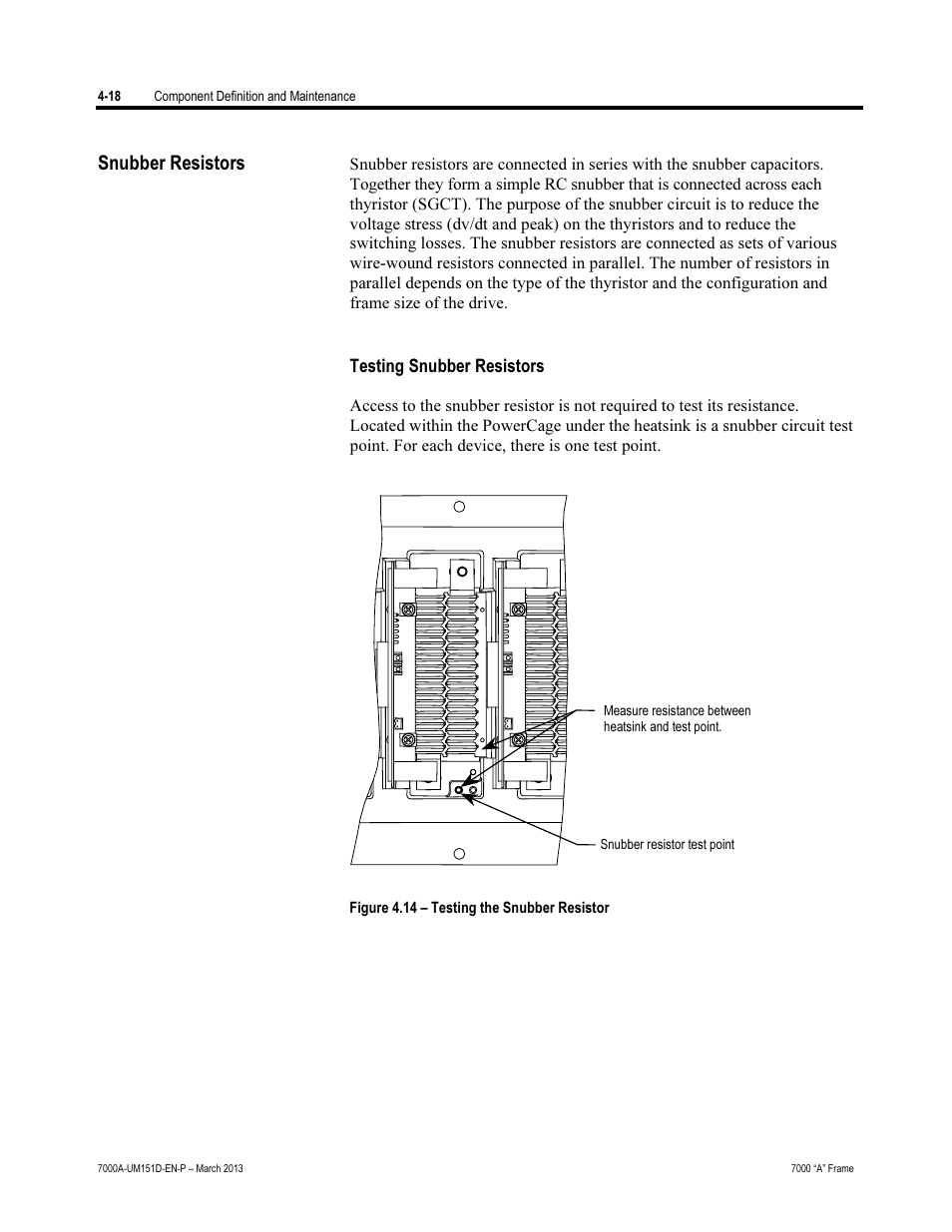 Snubber resistors | Rockwell Automation 7000A PowerFlex Medium Voltage AC Drive (A Frame) - ForGe Control (PanelView 550) User Manual | Page 144 / 222